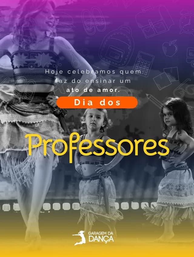 Neste Dia dos Professores e das Professoras, celebramos com carinho e gratidão quem educa através da dança.