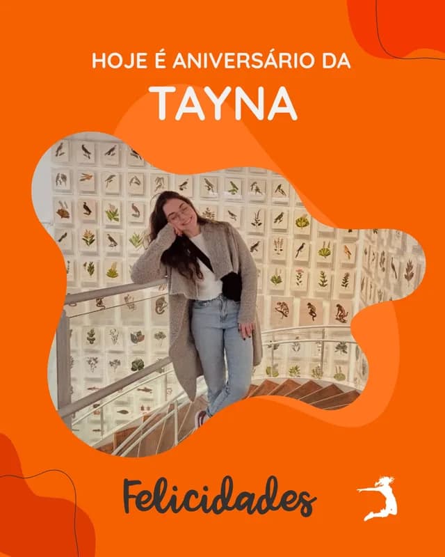 Hoje é dia de celebrar a Tayna! 🧡✨